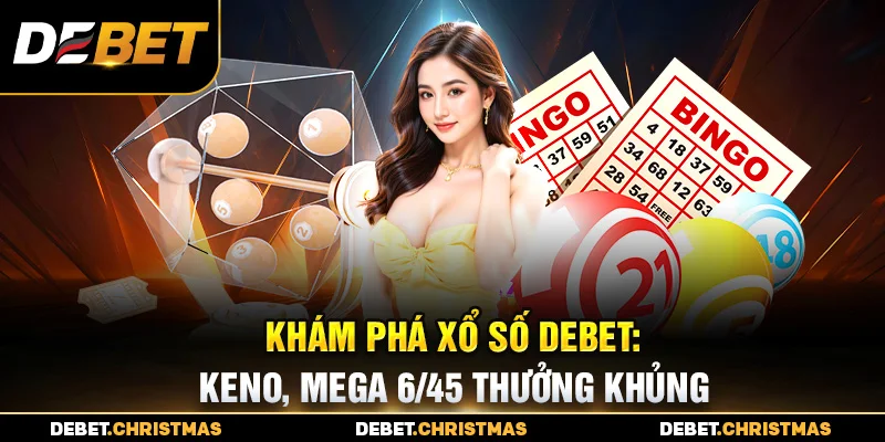 Xổ số Debet - Chơi xổ số 3 miền, trúng thưởng lớn mỗi ngày Xổ số Debet - Chơi xổ số 3 miền, trúng thưởng lớn mỗi ngày